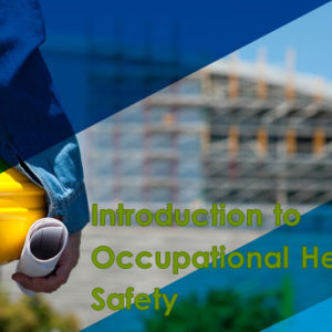Introduction-To-Occupational-Health-And-Safety
